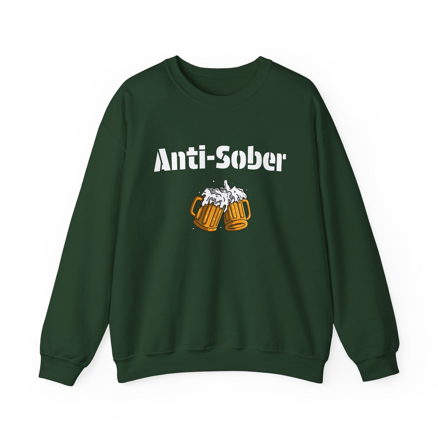 Anti-Sober Design Sweatshirt