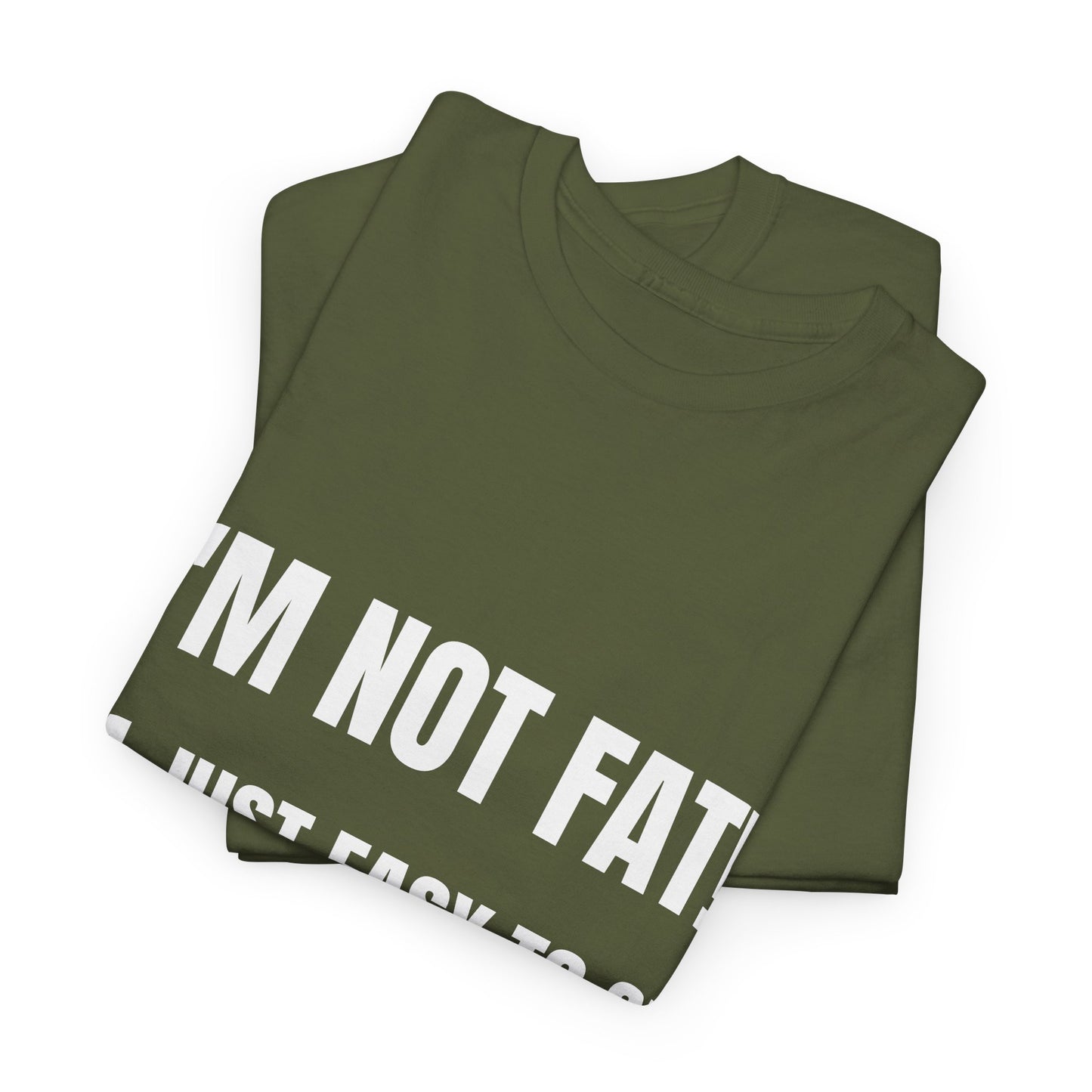 I'm not fat, I'm just easy to see - Unisex Heavy Cotton Tee