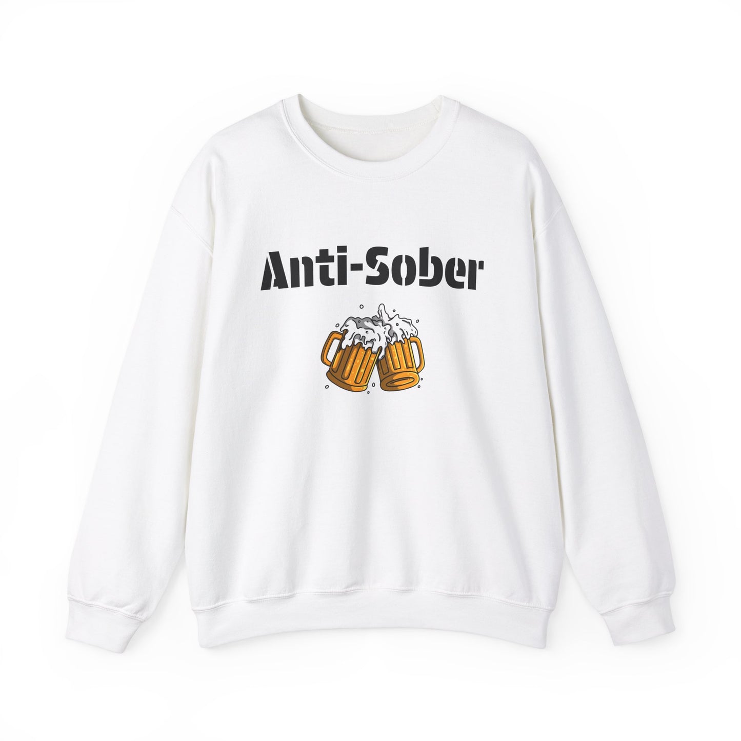 Anti-Sober Design Sweatshirt