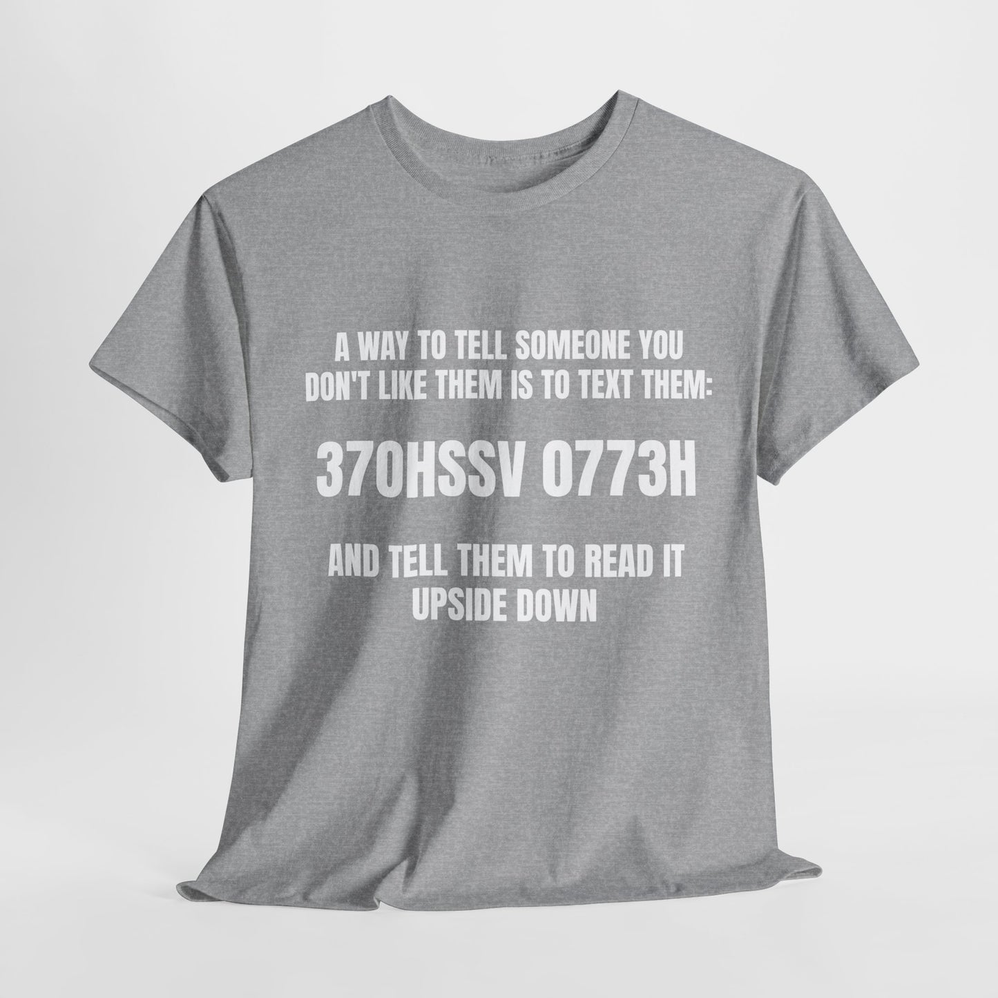 A way to tell someone - Unisex Heavy Cotton Tee