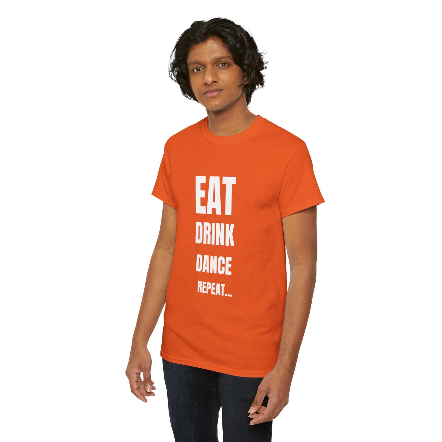 EAT, DRINK, DANCE, REREPEAT - Unisex Heavy Cotton Tee