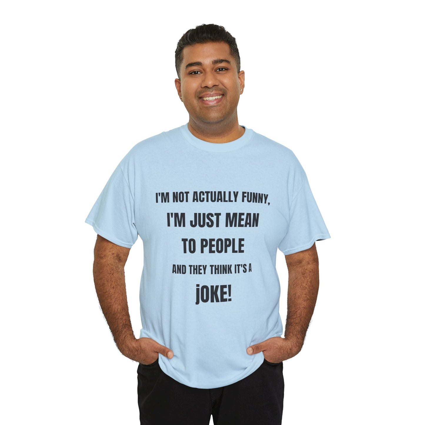 I'm not actually funny - Unisex Heavy Cotton Tee