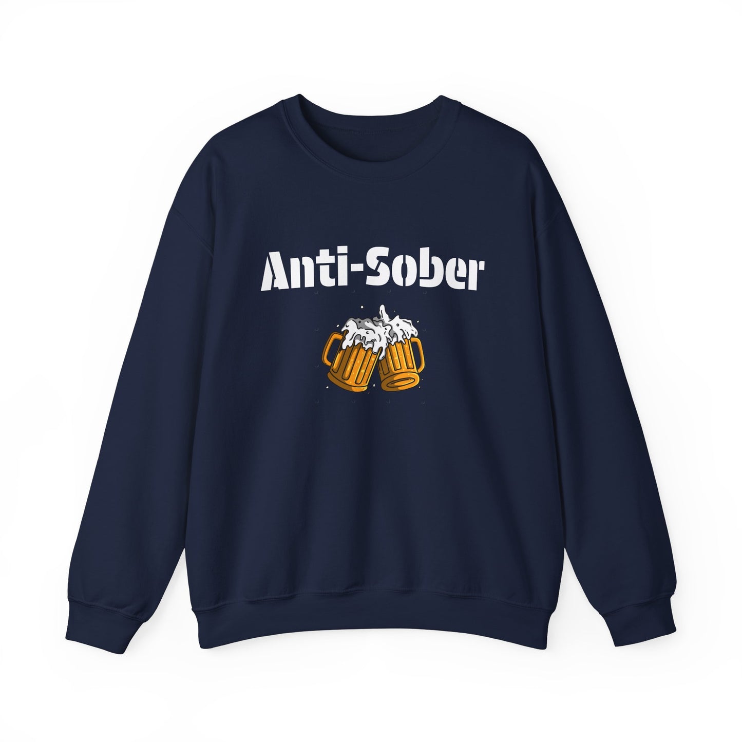 Anti-Sober Design Sweatshirt