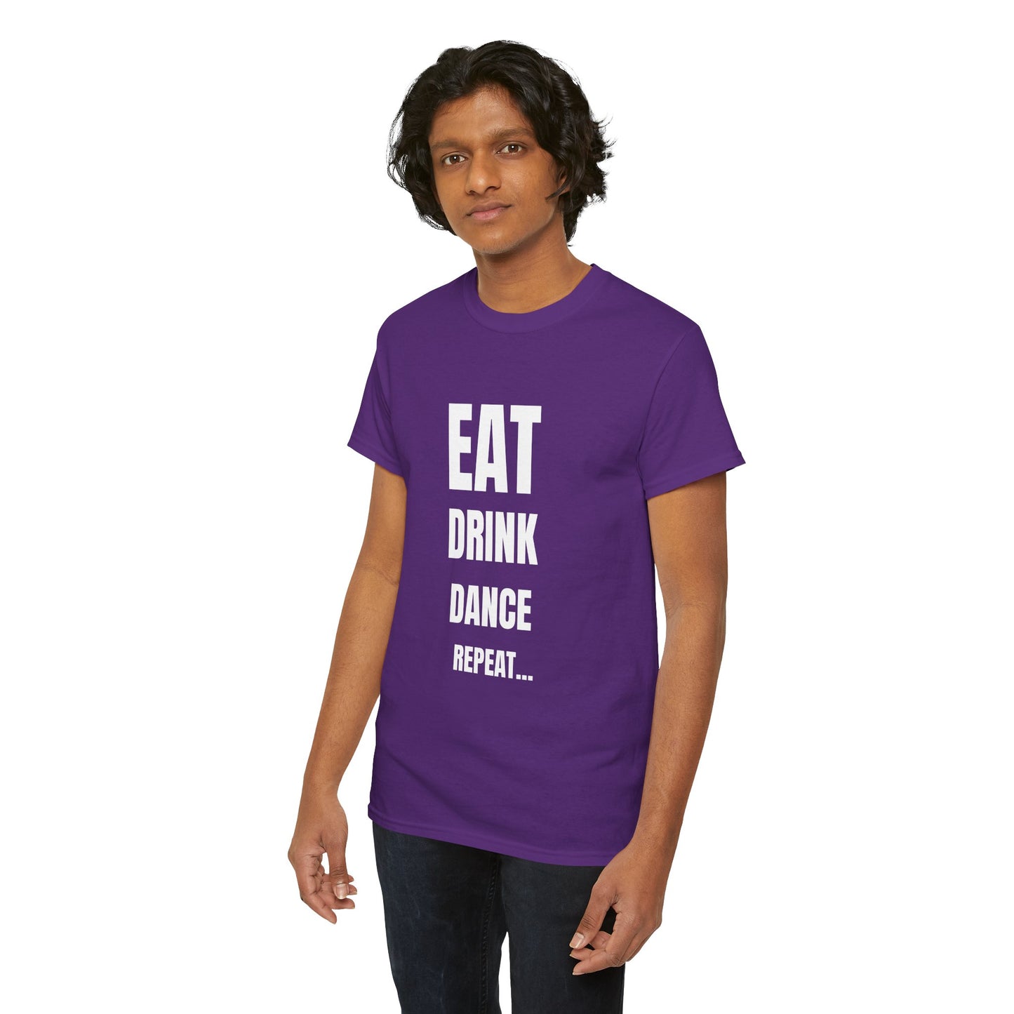 EAT, DRINK, DANCE, REREPEAT - Unisex Heavy Cotton Tee