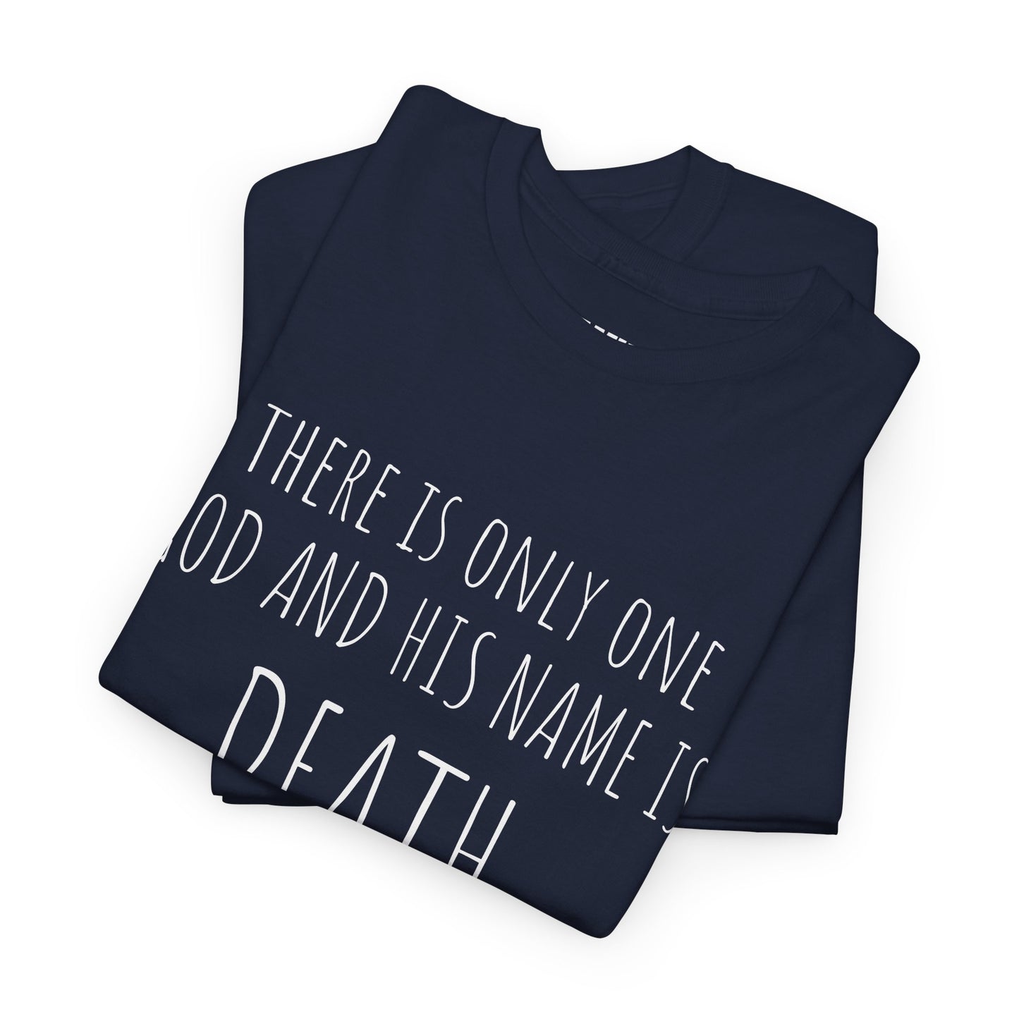 There is only one god - Unisex Heavy Cotton Tee