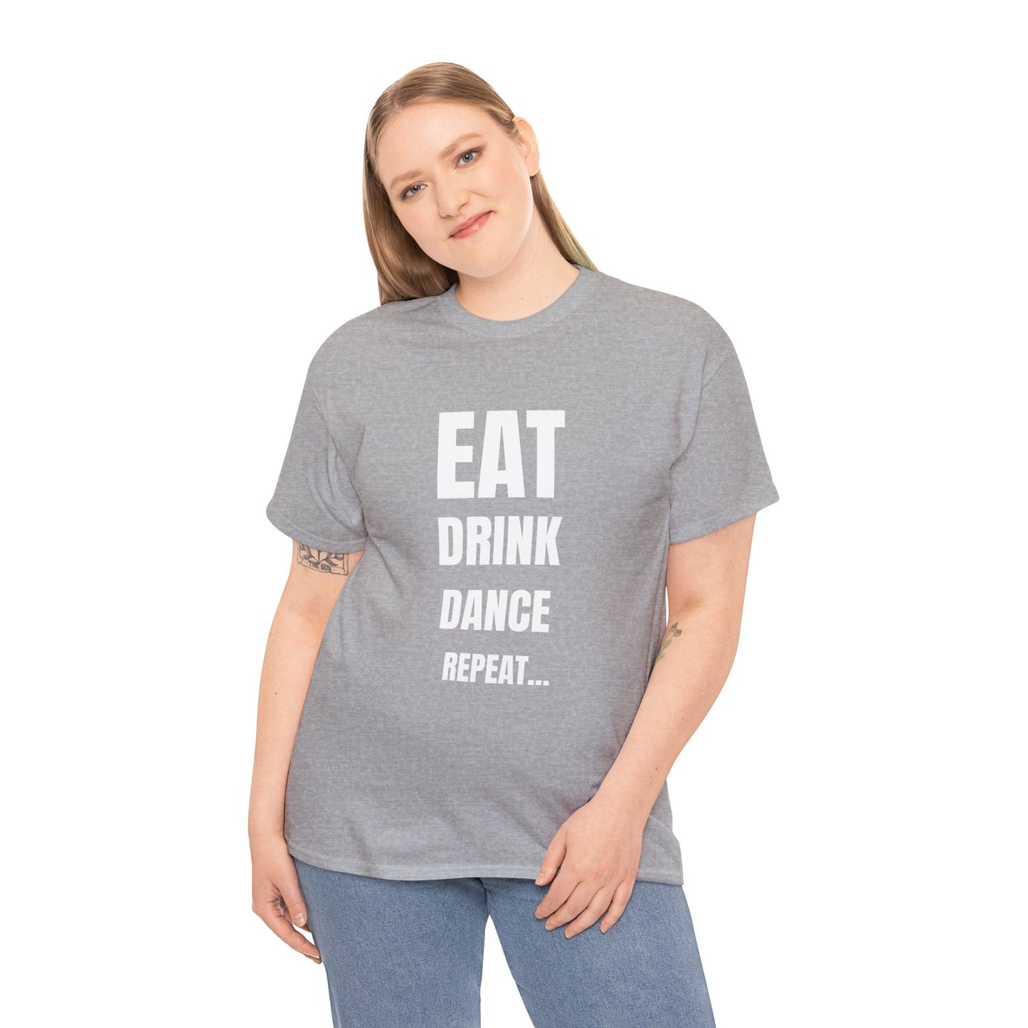 EAT, DRINK, DANCE, REREPEAT - Unisex Heavy Cotton Tee