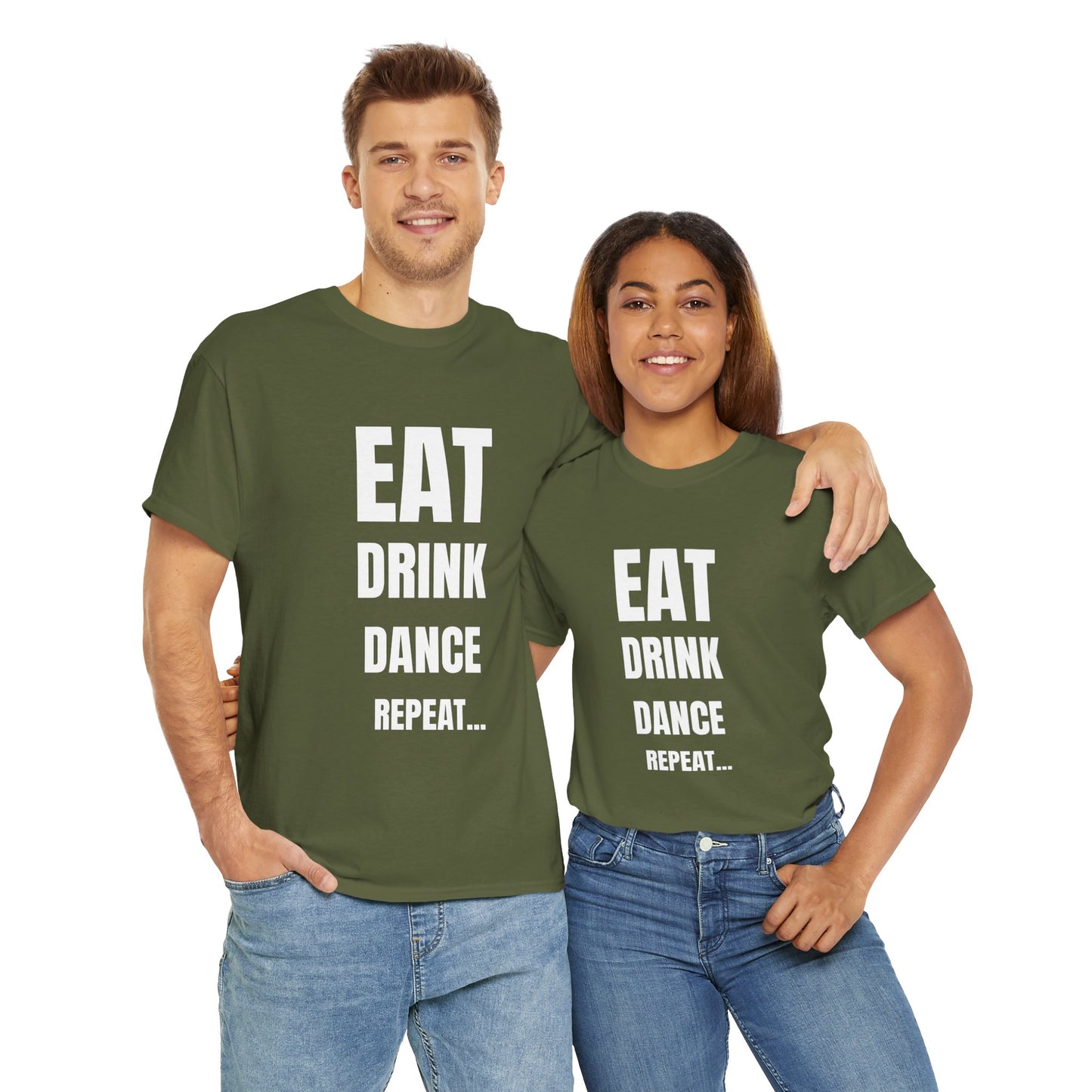 EAT, DRINK, DANCE, REREPEAT - Unisex Heavy Cotton Tee