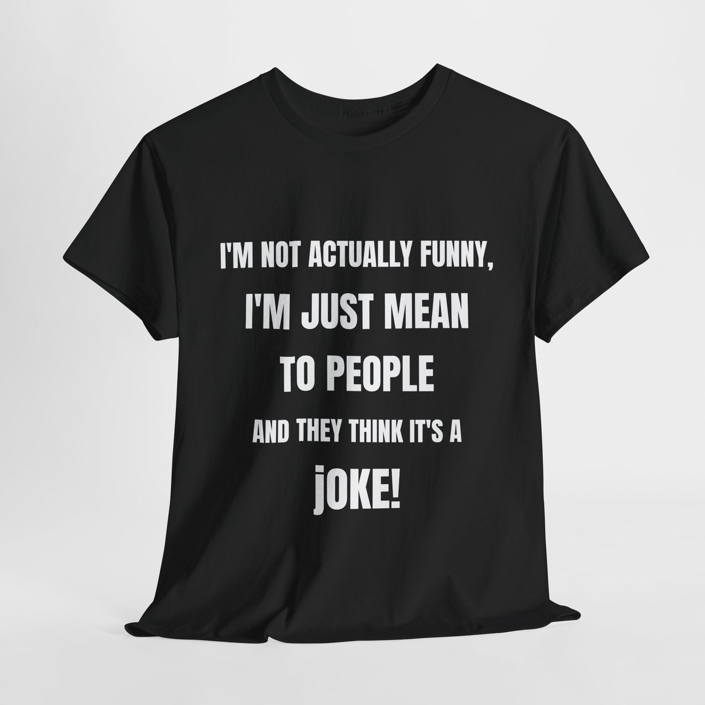 I'm not actually funny - Unisex Heavy Cotton Tee