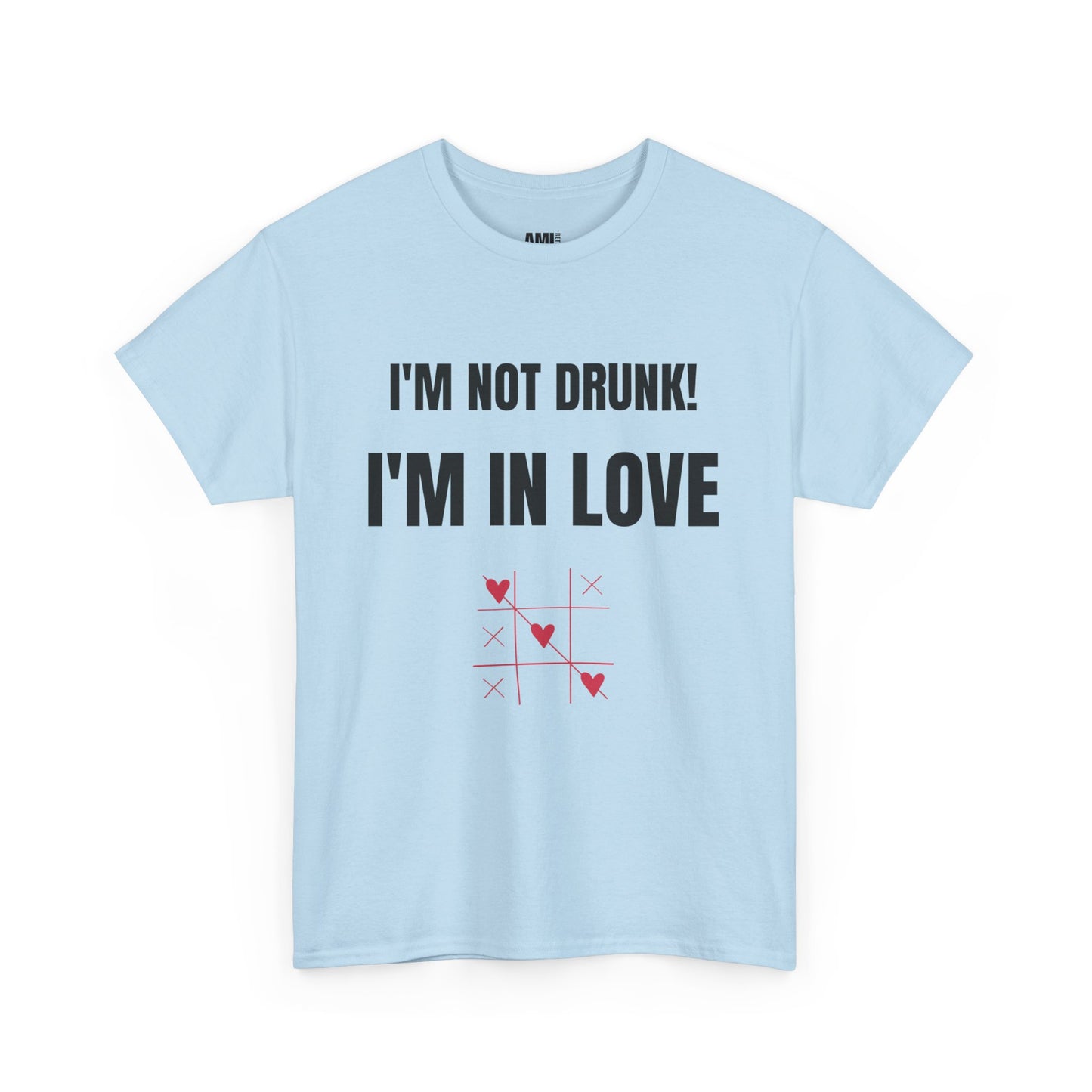 I'm not drunk, I'm in love! - Unisex Heavy Cotton Tee