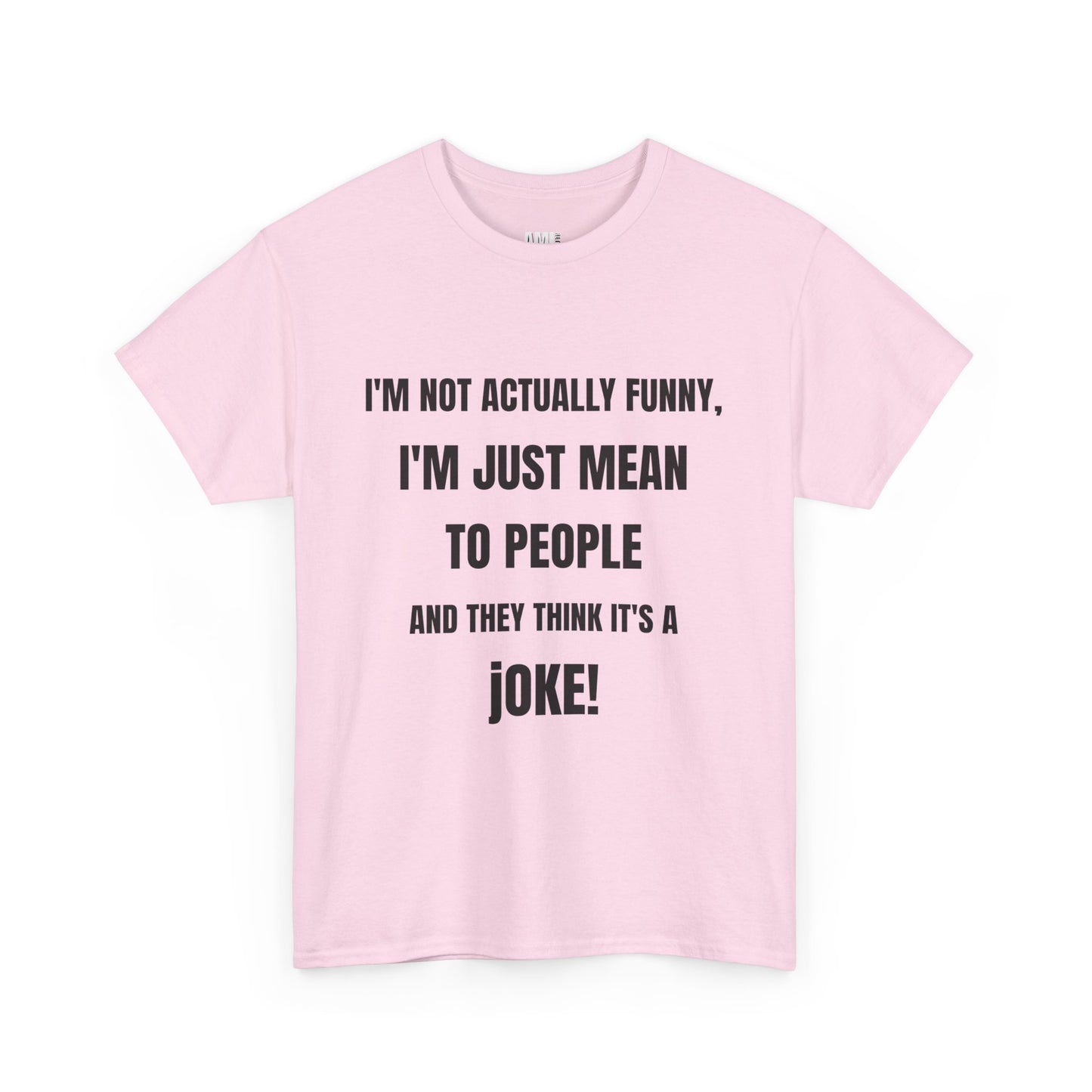 I'm not actually funny - Unisex Heavy Cotton Tee