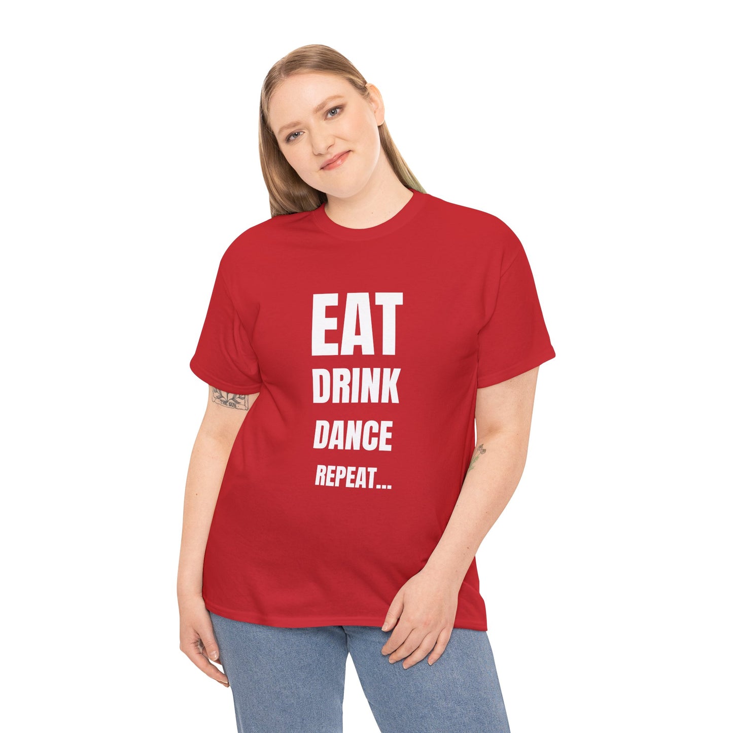 EAT, DRINK, DANCE, REREPEAT - Unisex Heavy Cotton Tee