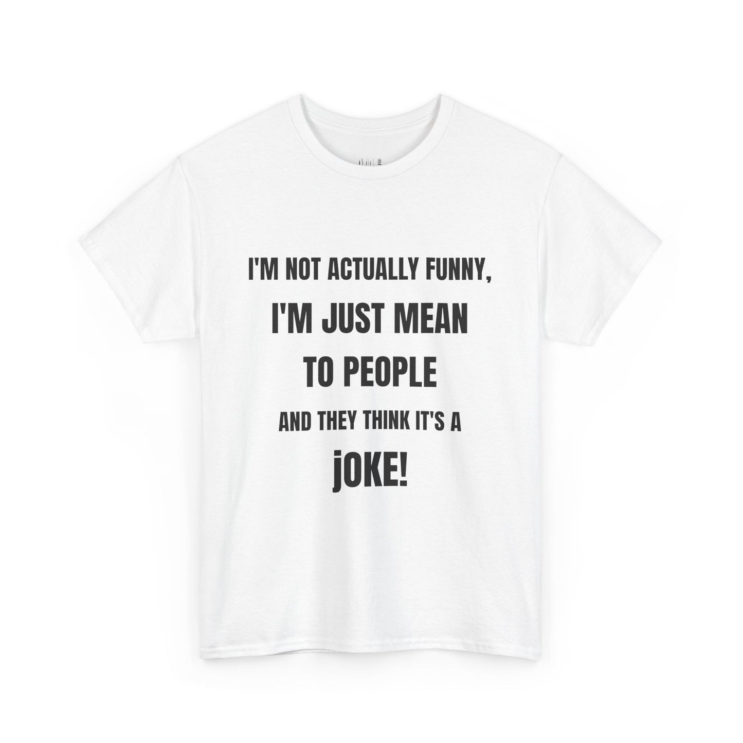 I'm not actually funny - Unisex Heavy Cotton Tee