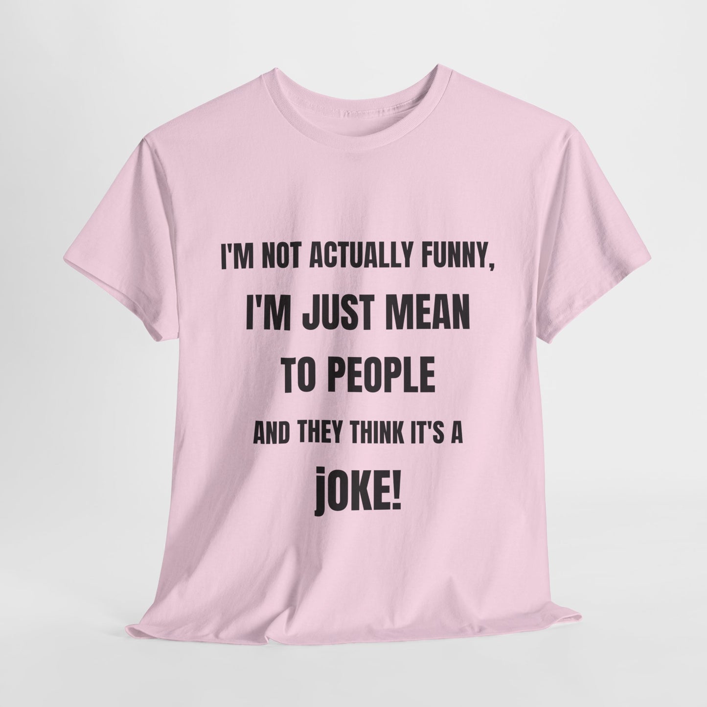 I'm not actually funny - Unisex Heavy Cotton Tee