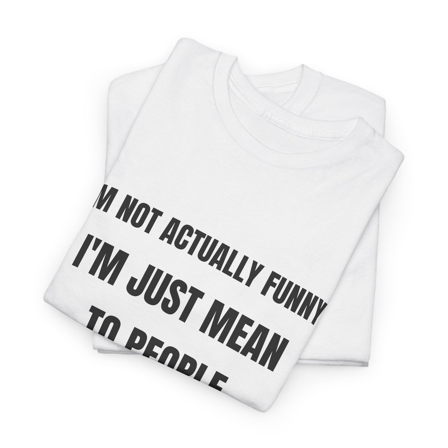 I'm not actually funny - Unisex Heavy Cotton Tee