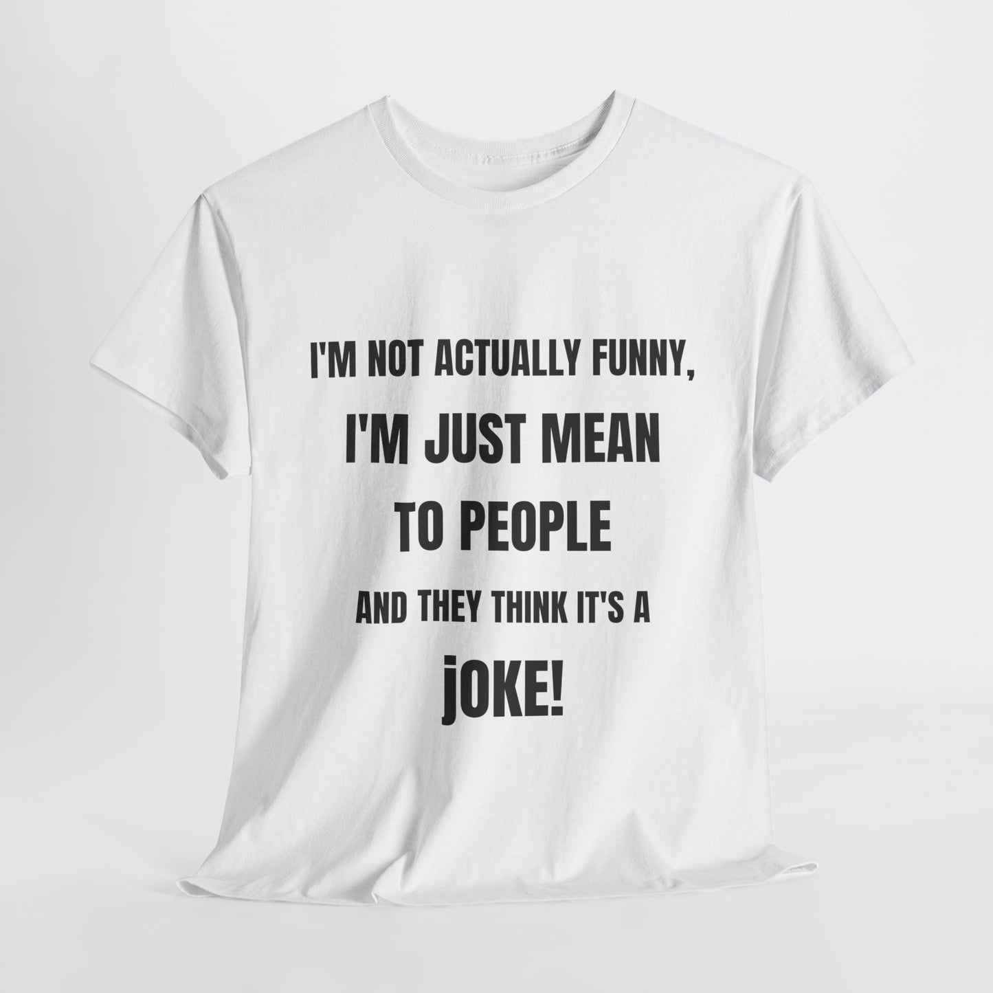 I'm not actually funny - Unisex Heavy Cotton Tee