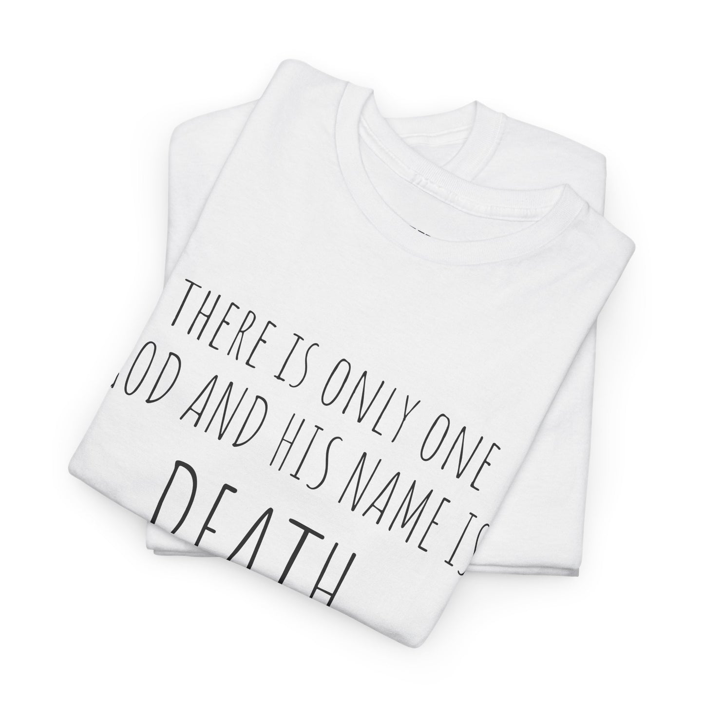 There is only one god - Unisex Heavy Cotton Tee