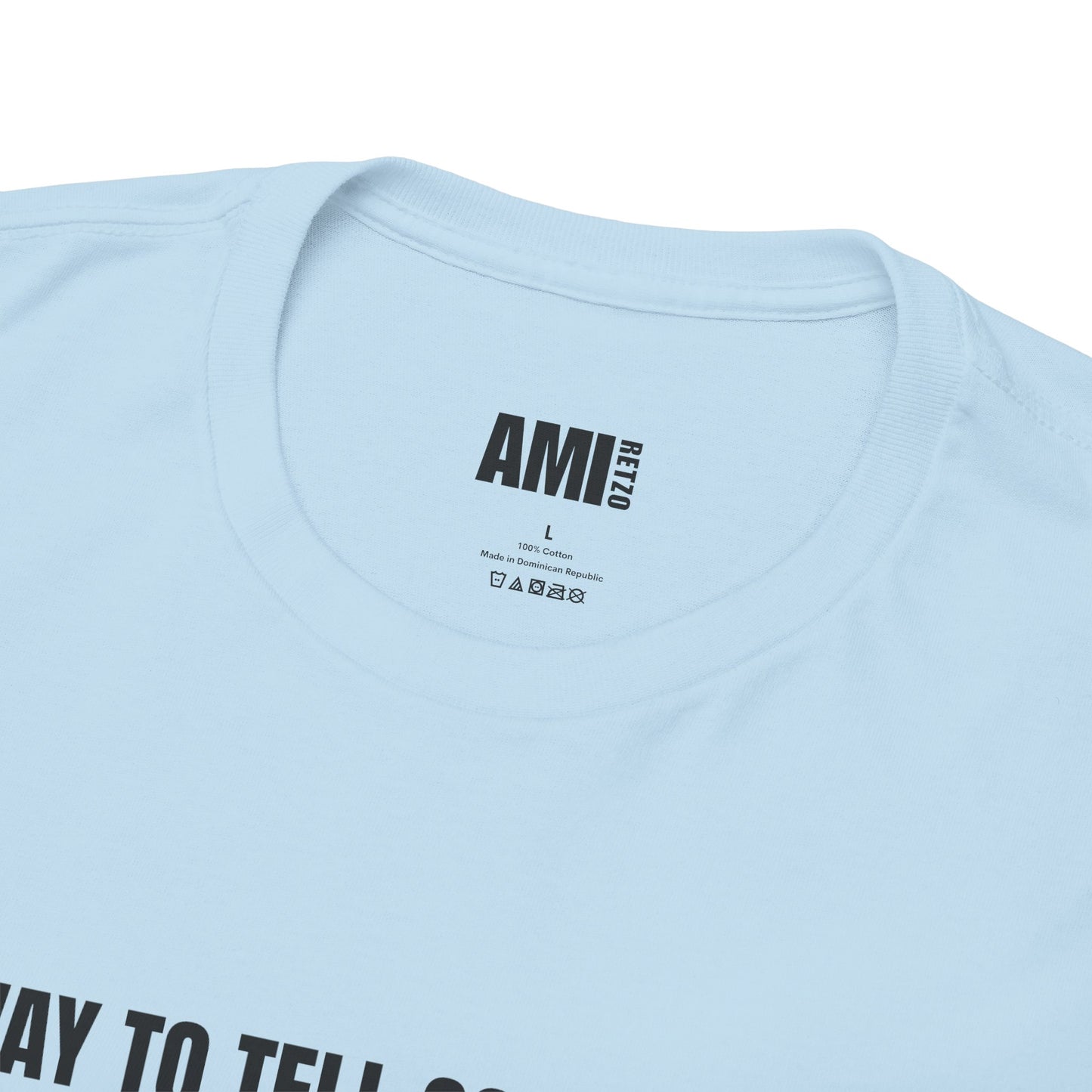 A way to tell someone - Unisex Heavy Cotton Tee