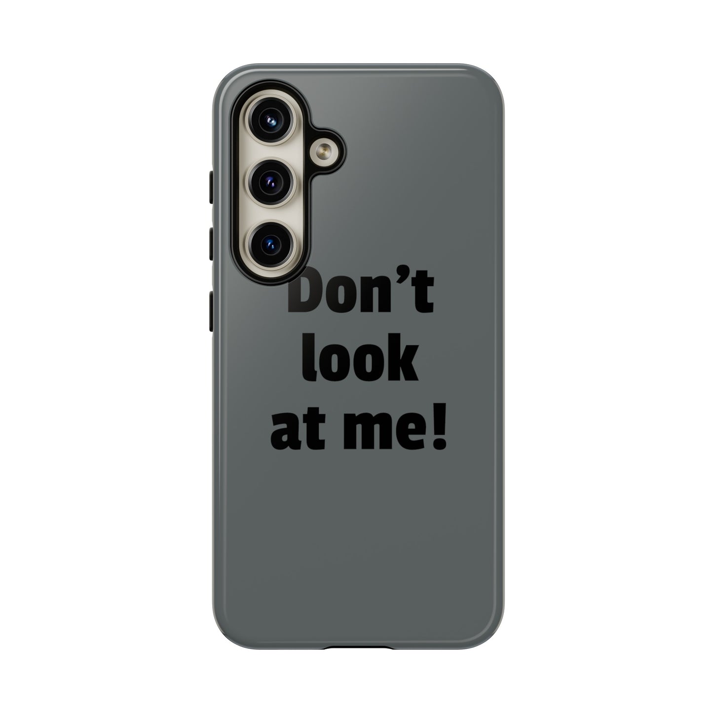 Don't look at me! - Tough Casesetzo