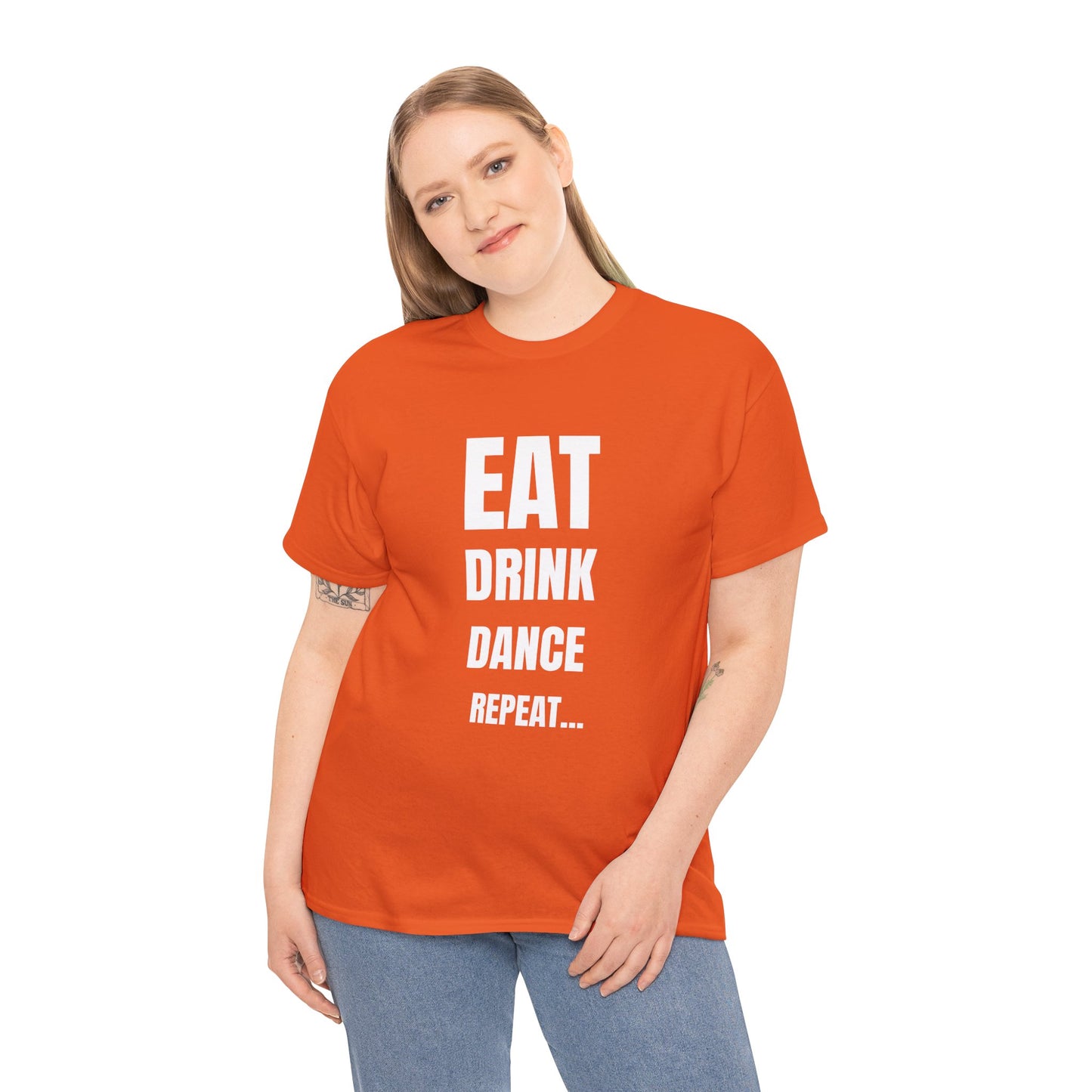 EAT, DRINK, DANCE, REREPEAT - Unisex Heavy Cotton Tee