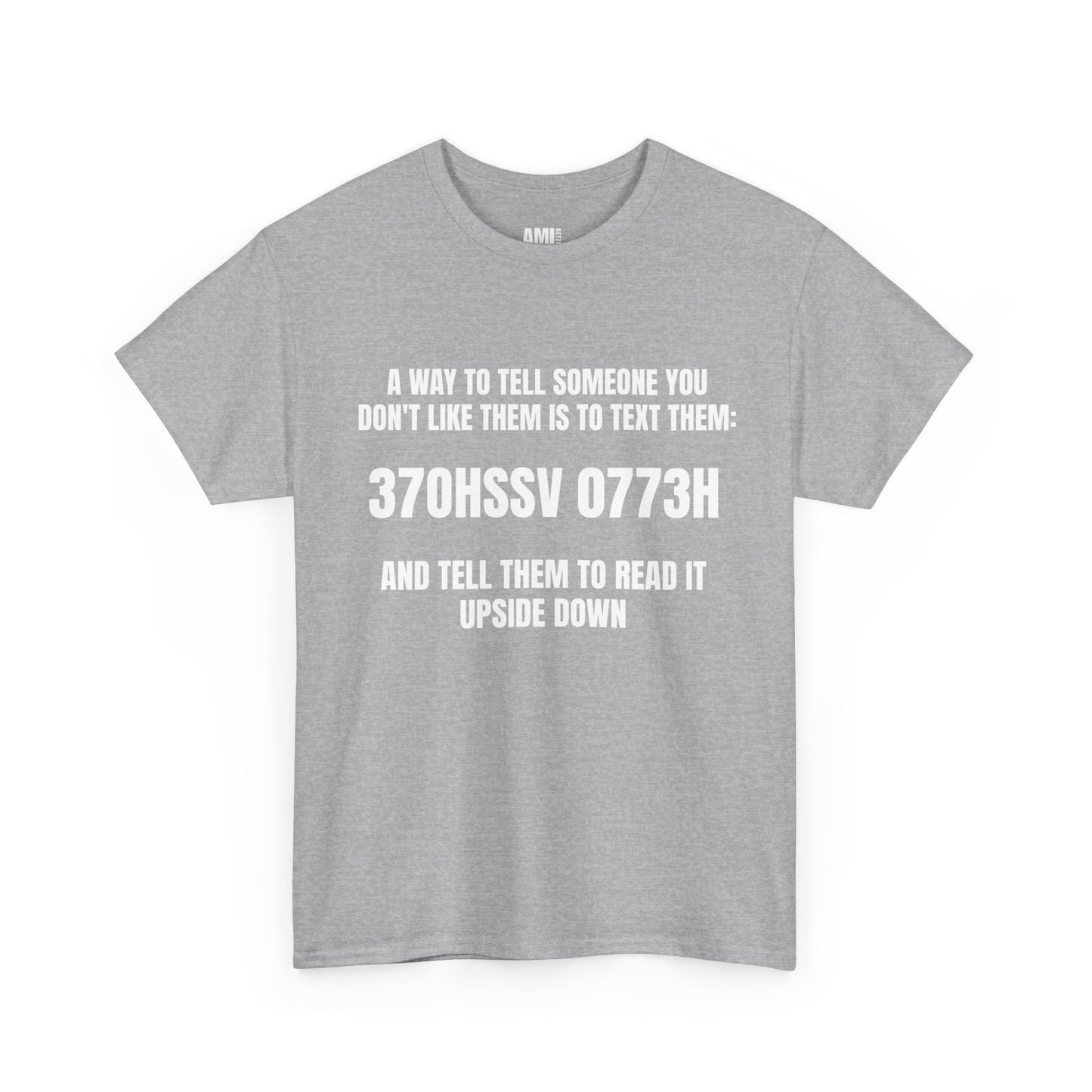 A way to tell someone - Unisex Heavy Cotton Tee