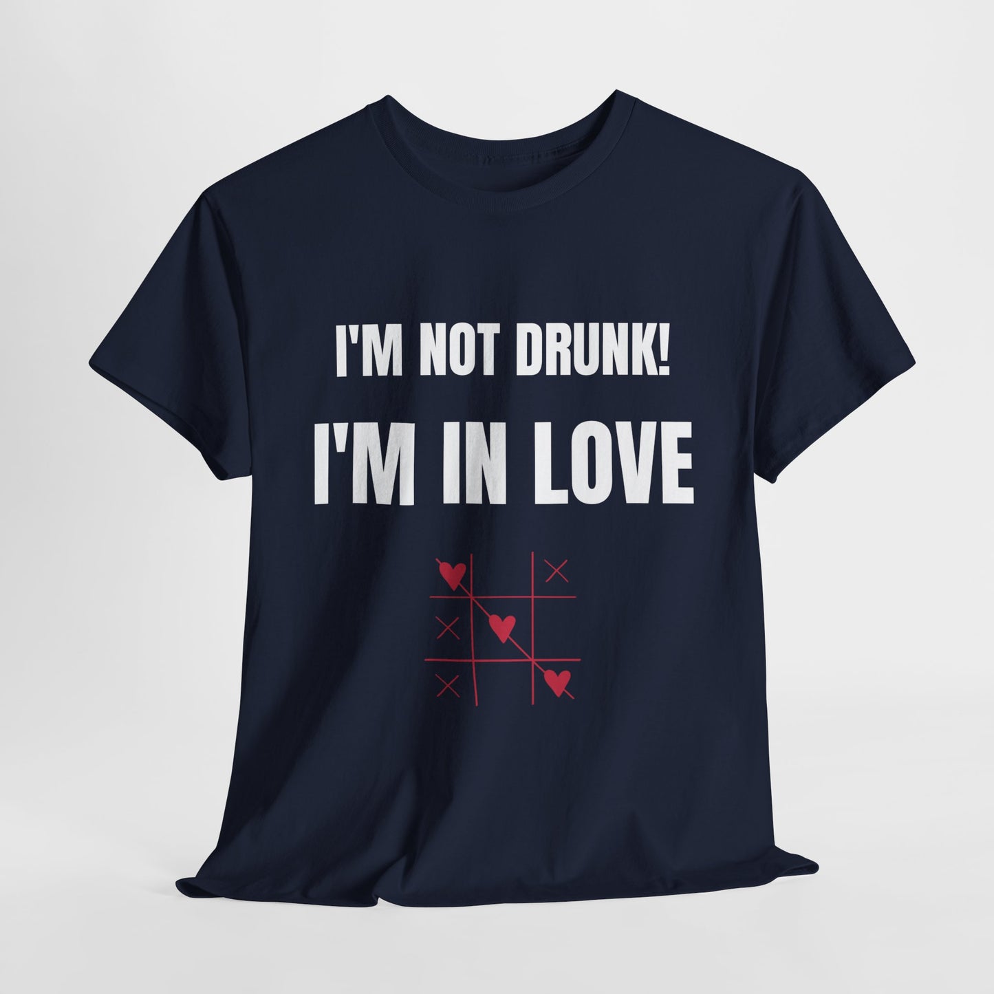 I'm not drunk, I'm in love! - Unisex Heavy Cotton Tee