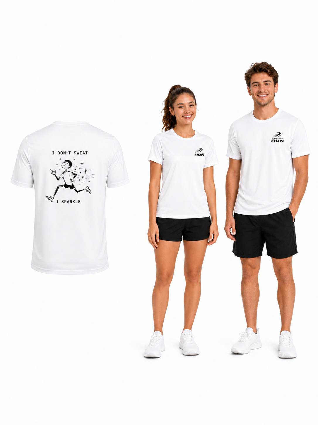 Project Run - I Don’t Sweat, I Sparkle - Performance T-Shirt